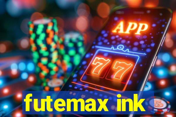 futemax ink