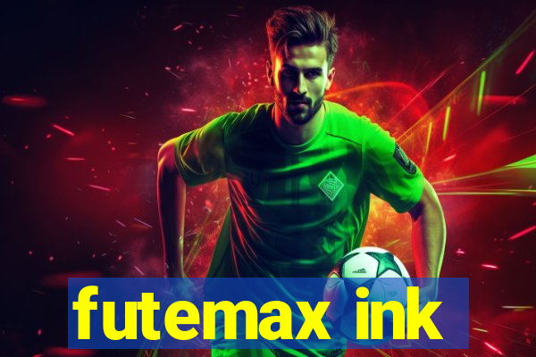 futemax ink