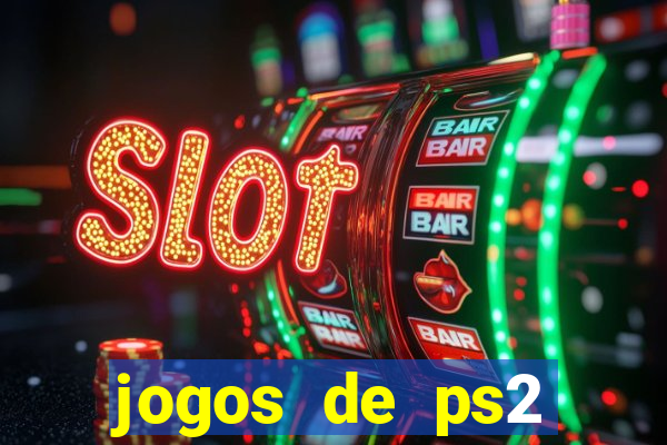 jogos de ps2 traduzidos pt br