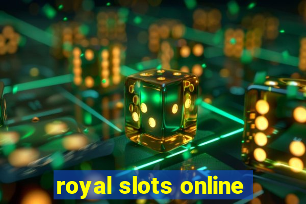 royal slots online