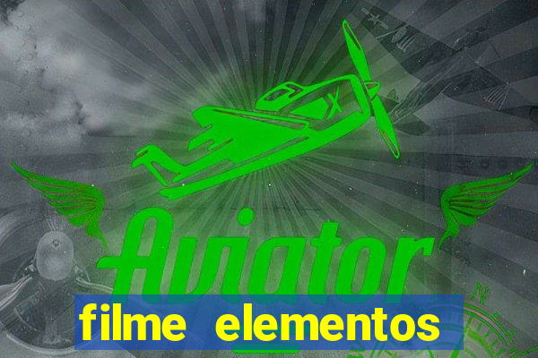 filme elementos completo dublado drive