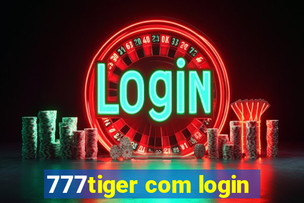 777tiger com login