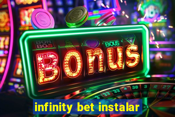 infinity bet instalar