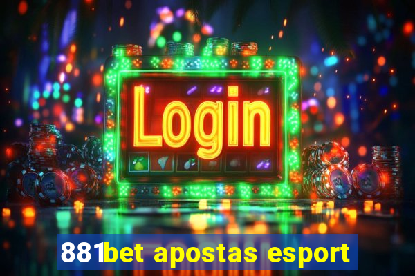 881bet apostas esport