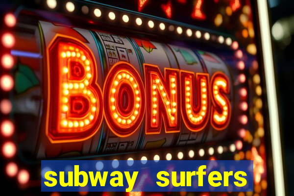 subway surfers jogar zurich