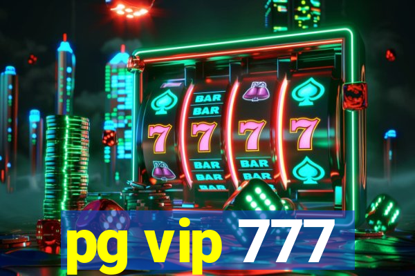 pg vip 777