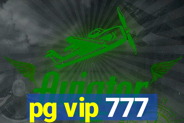 pg vip 777