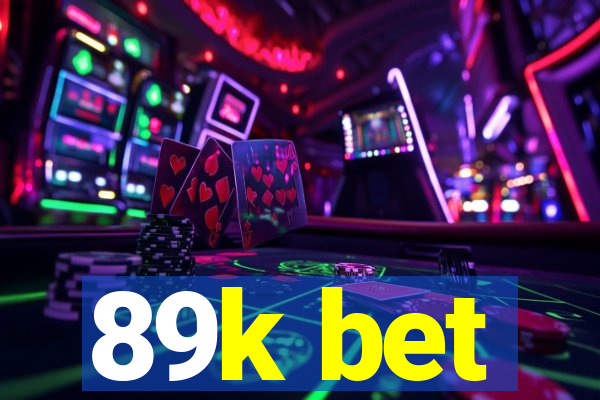 89k bet