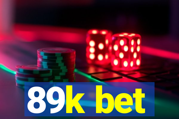 89k bet