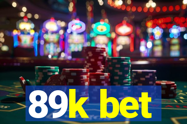 89k bet