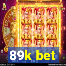 89k bet