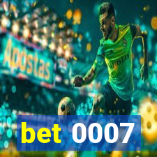 bet 0007