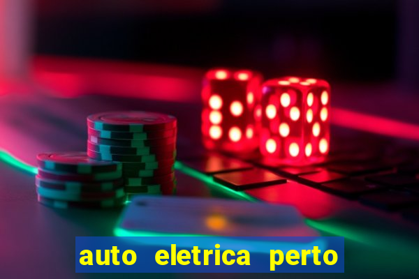 auto eletrica perto de mim