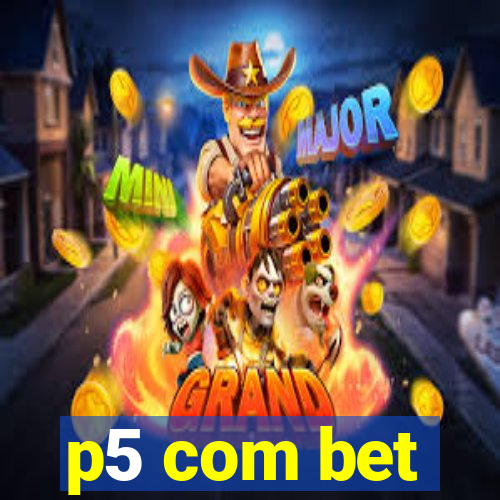 p5 com bet