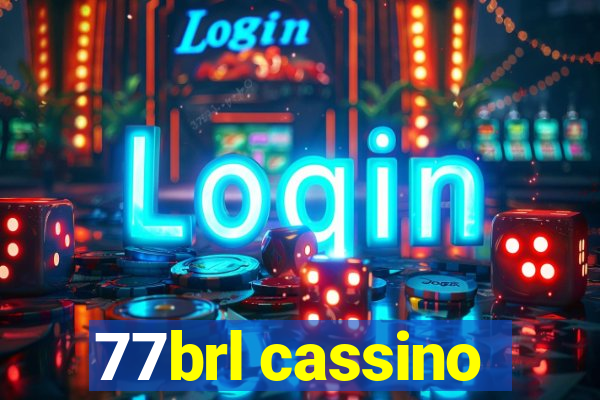 77brl cassino