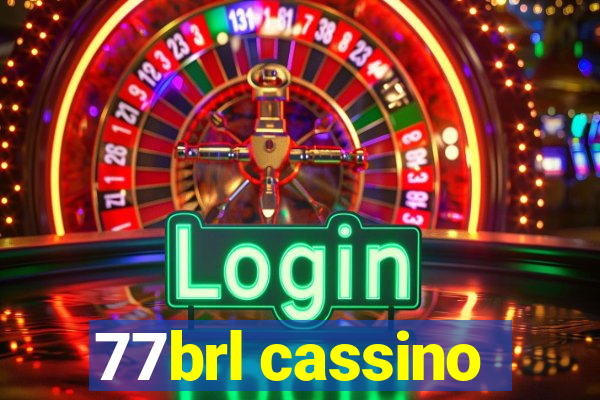 77brl cassino