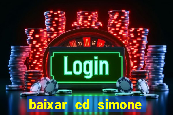 baixar cd simone mendes 2024