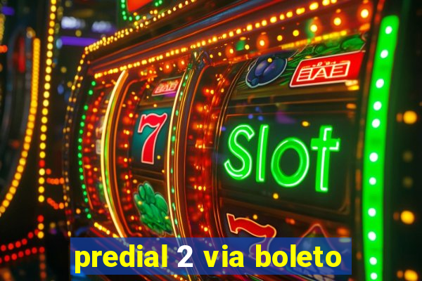 predial 2 via boleto