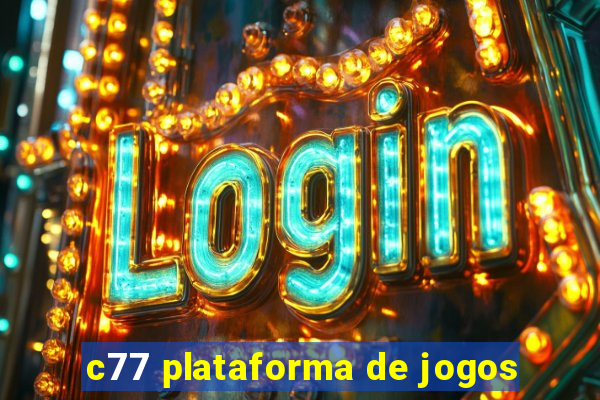 c77 plataforma de jogos