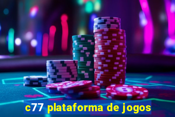 c77 plataforma de jogos