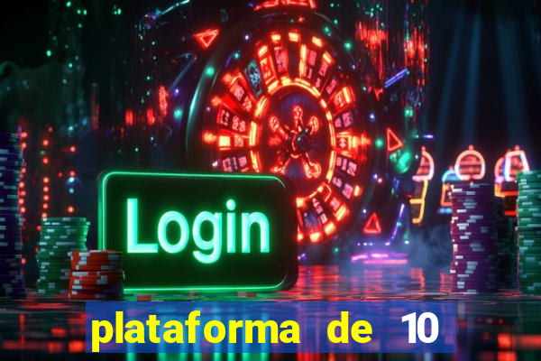 plataforma de 10 reais tigre