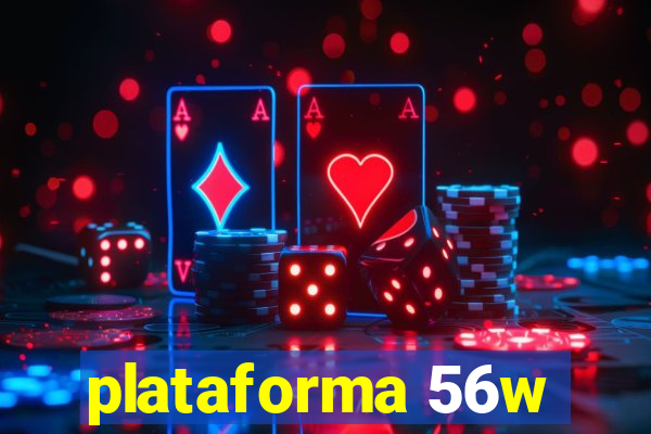 plataforma 56w