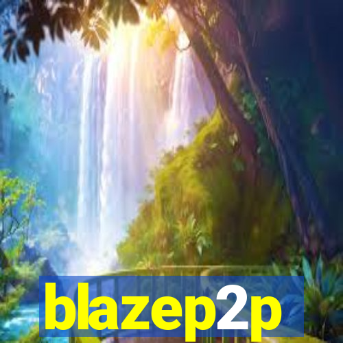 blazep2p