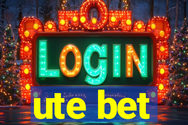 ute bet