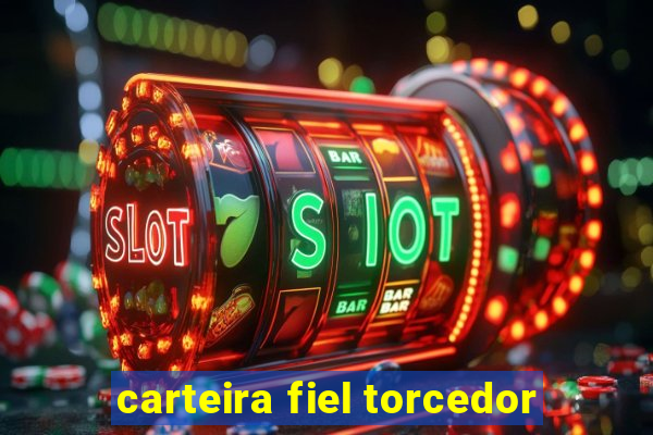 carteira fiel torcedor