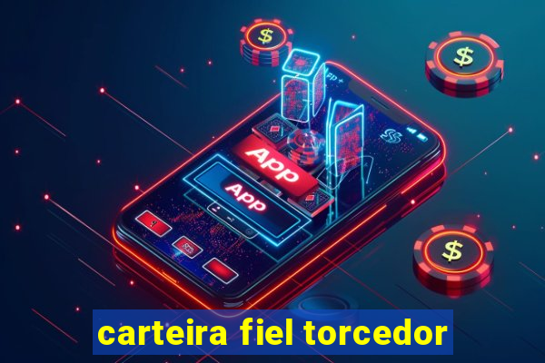 carteira fiel torcedor