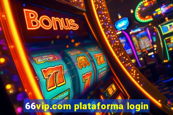 66vip.com plataforma login