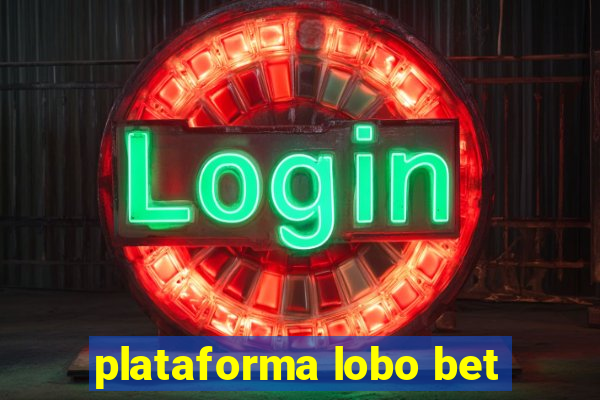 plataforma lobo bet