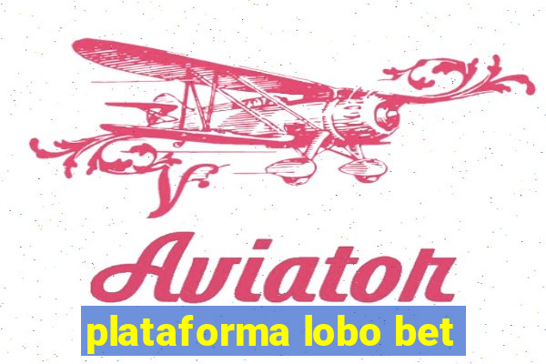 plataforma lobo bet