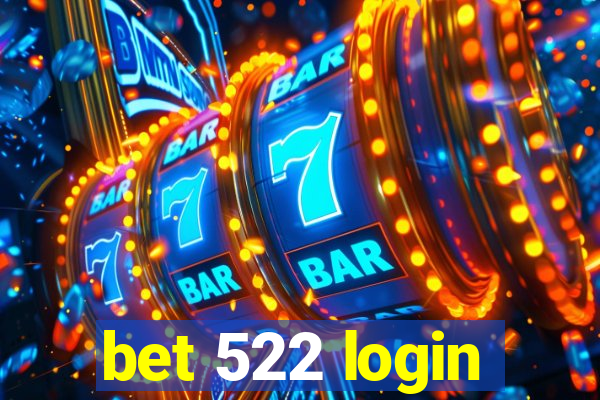 bet 522 login