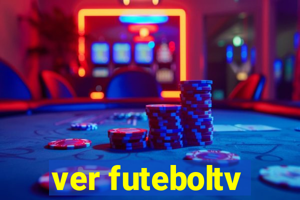 ver futeboltv