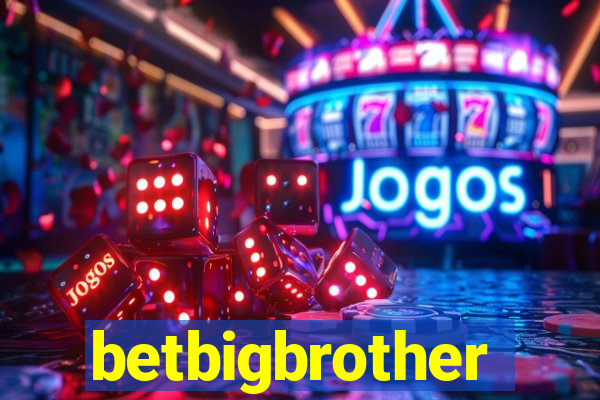 betbigbrother