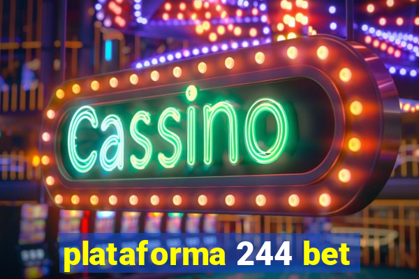 plataforma 244 bet