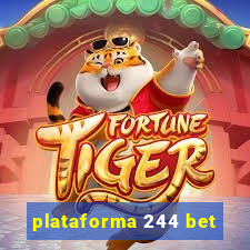 plataforma 244 bet