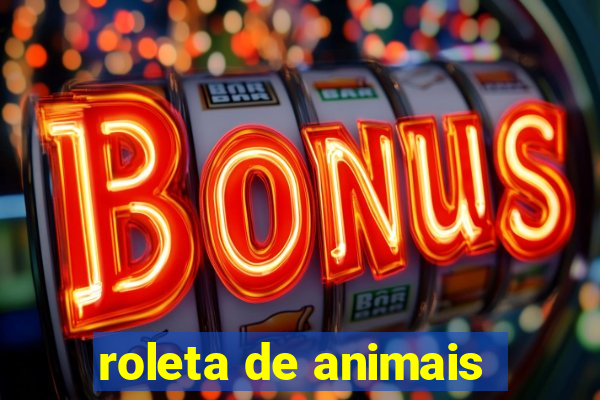 roleta de animais