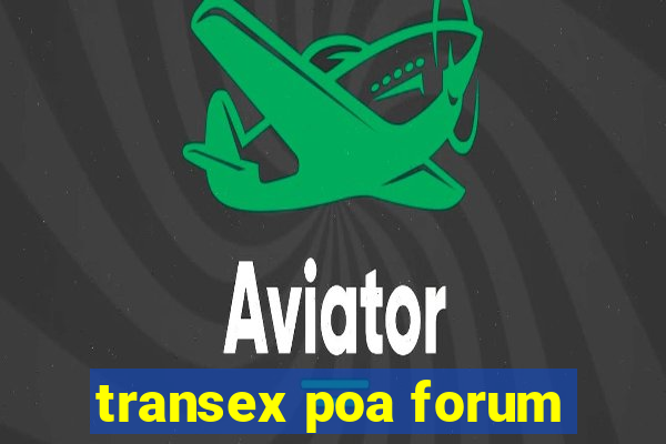 transex poa forum