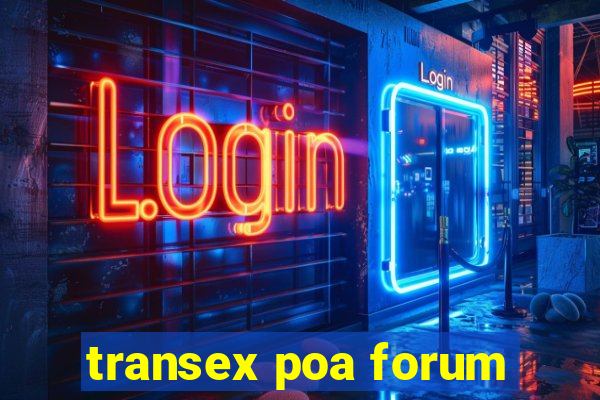 transex poa forum