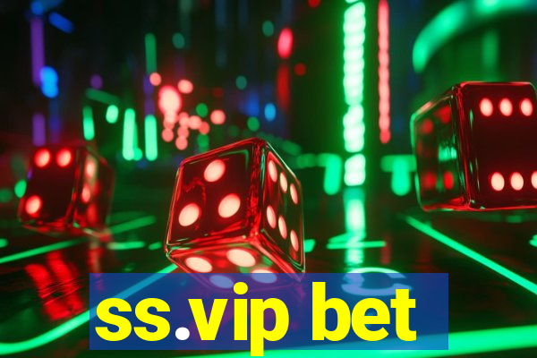 ss.vip bet