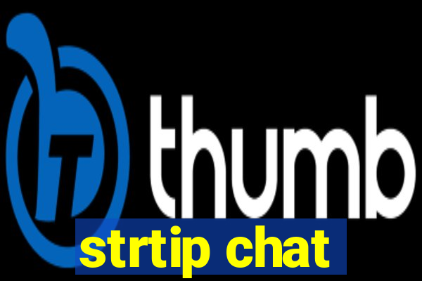 strtip chat