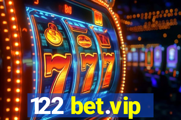 122 bet.vip