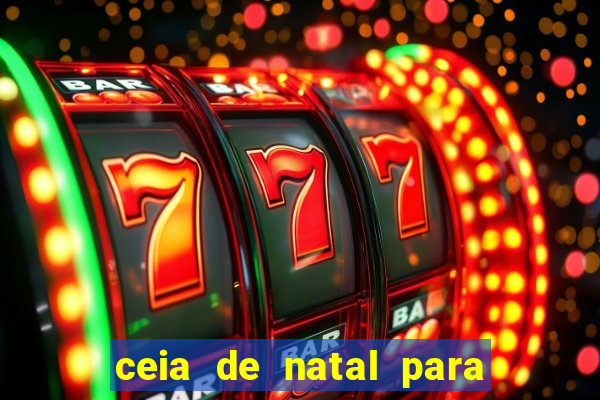 ceia de natal para 20 pessoas