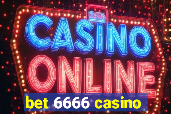 bet 6666 casino