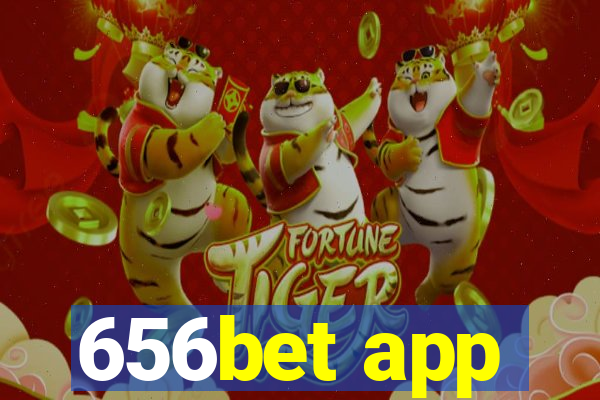 656bet app