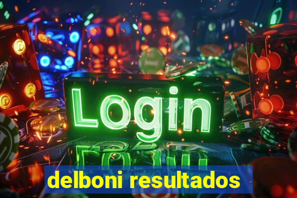 delboni resultados