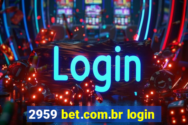 2959 bet.com.br login