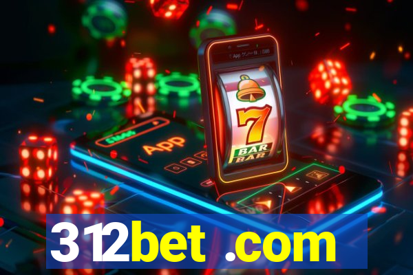 312bet .com